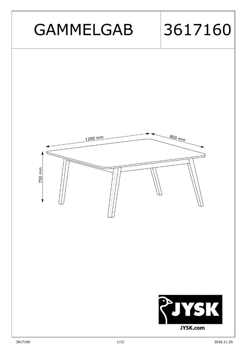 Page 1 de la notice Manuel utilisateur JYSK Gammelgab (80x120x75)