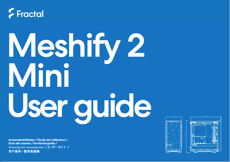 Page 1 of the manual User Manual Fractal Design Meshify 2 Mini