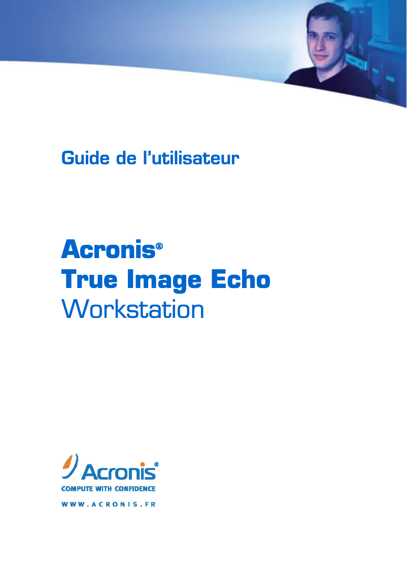 Page n°1 - Manuel utilisateur Acronis True Image Echo Workstation