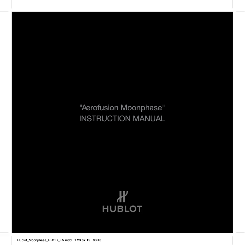 Page 1 de la notice Manuel utilisateur Hublot Classic Fusion Aerofusion Moonphase Titanium 517.NX.0170.LR