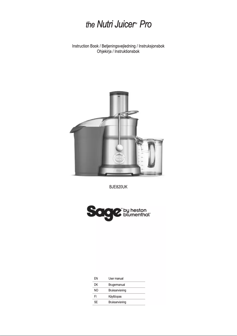 Page 1 de la notice Manuel utilisateur Sage Nutri Juicer Pro BJE820UK