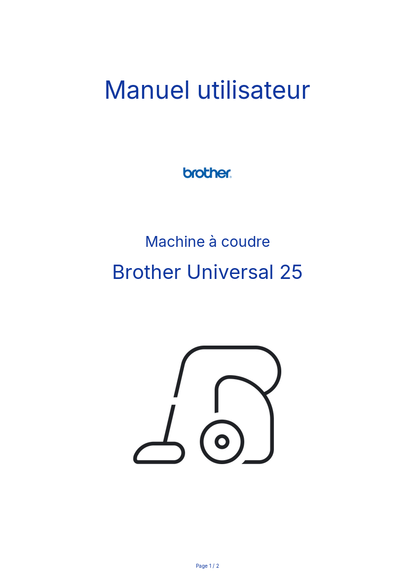 Page n°1 - Manuel utilisateur Brother Universal 25