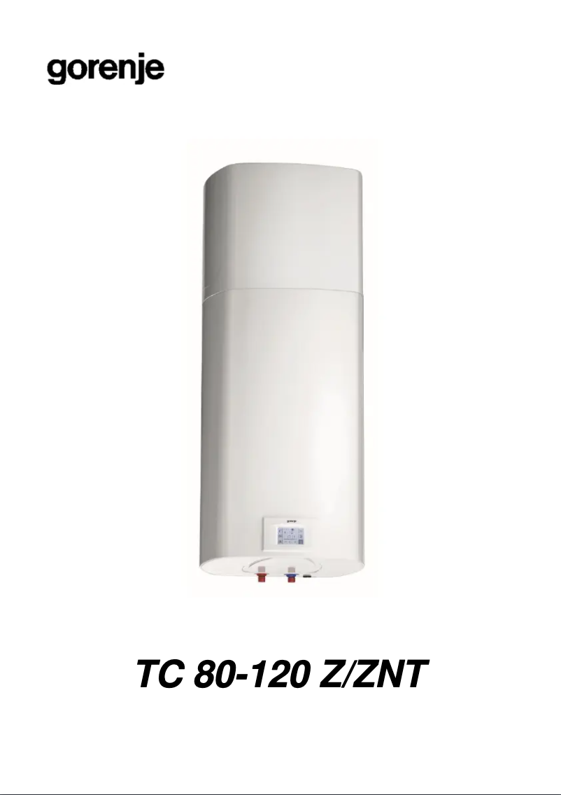 Page n°1 - Manuel utilisateur Gorenje TC100ZNT