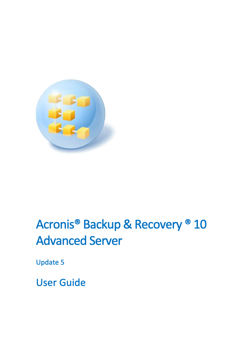 Page n°1 - Manuel utilisateur Acronis Backup & Recovery Advanced Server 10