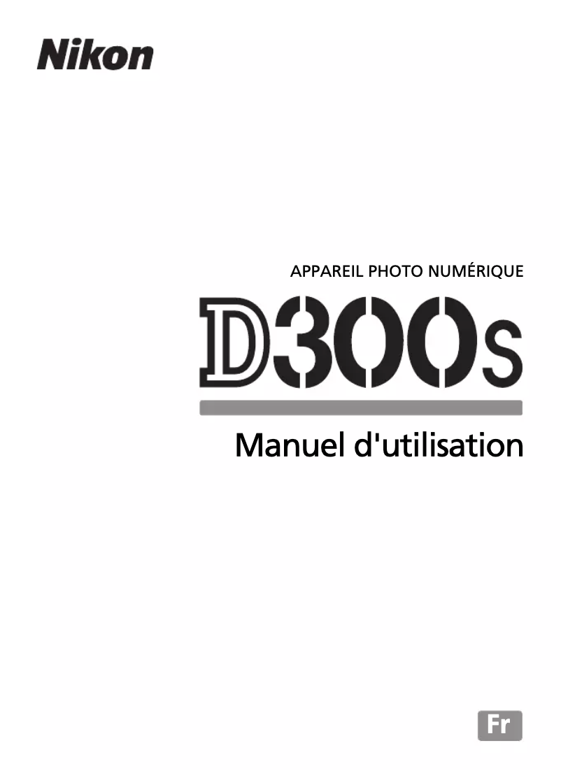 Page 1 de la notice Manuel utilisateur Nikon D300s