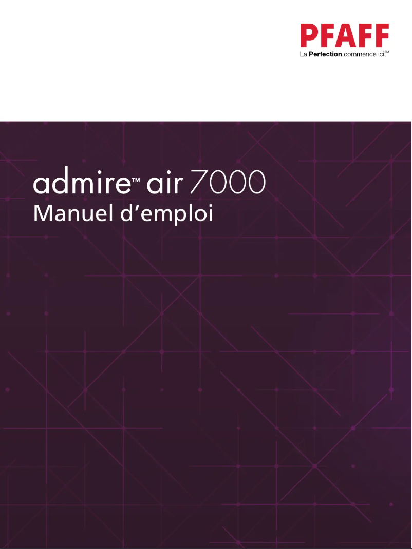 Page 1 de la notice Manuel utilisateur Pfaff Admire Air 7000