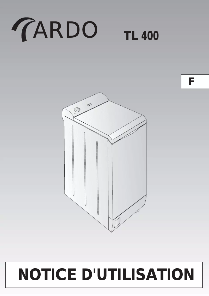 Page 1 de la notice Manuel utilisateur Ardo TL400