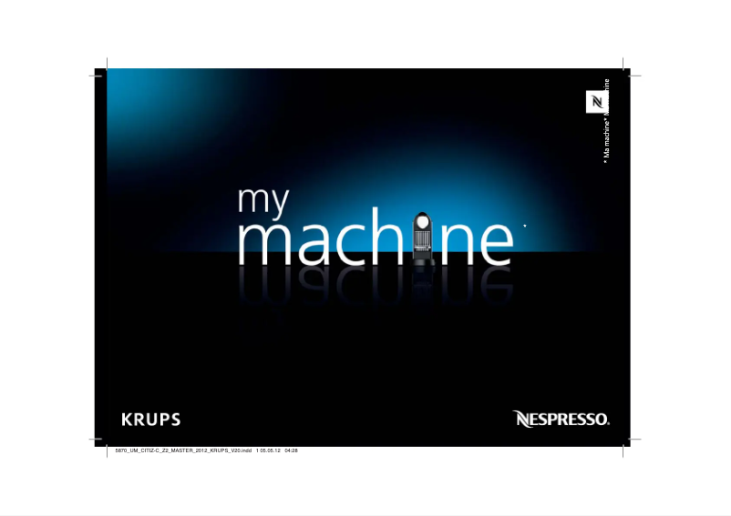 Page n°1 - Manuel utilisateur Krups Nespresso Citiz XN741B