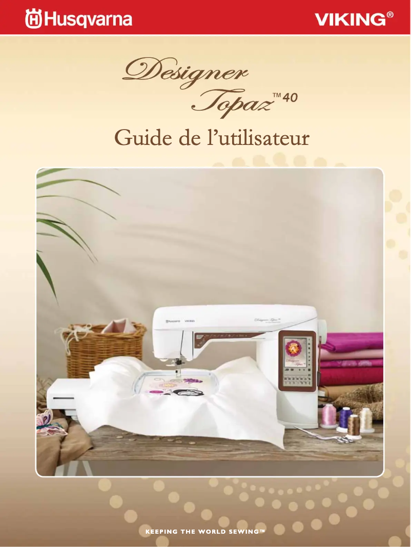 Page n°1 - Manuel utilisateur Husqvarna-Viking Designer Topaz 40