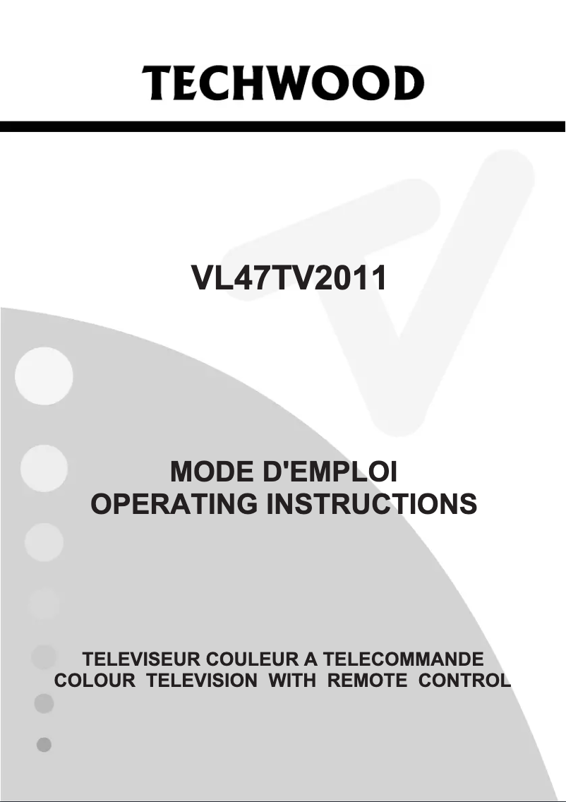 Page n°1 - Manuel utilisateur Techwood VL47TV2011