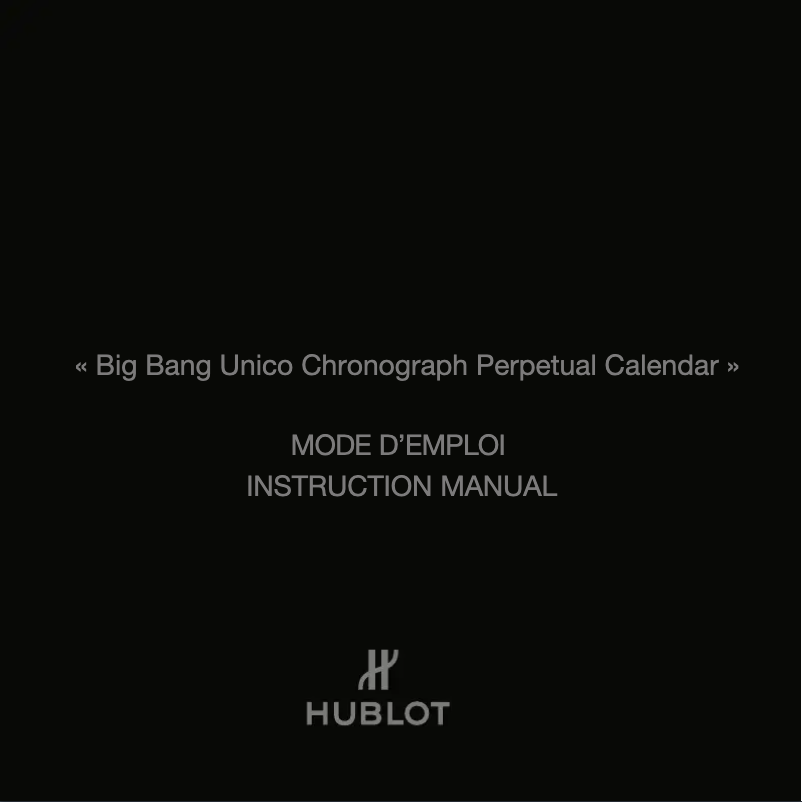 Página 1 del manual Manual de usuario Hublot Big Bang Unico Perpetual Calendar Magic Gold Ceramic 406.MC.0138.