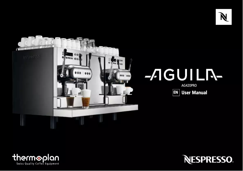Page n°1 - Manuel utilisateur Nespresso Aguila AG420PRO