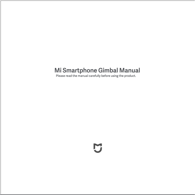 Page n°1 - Manuel utilisateur Xiaomi Mi Smartphone Gimbal