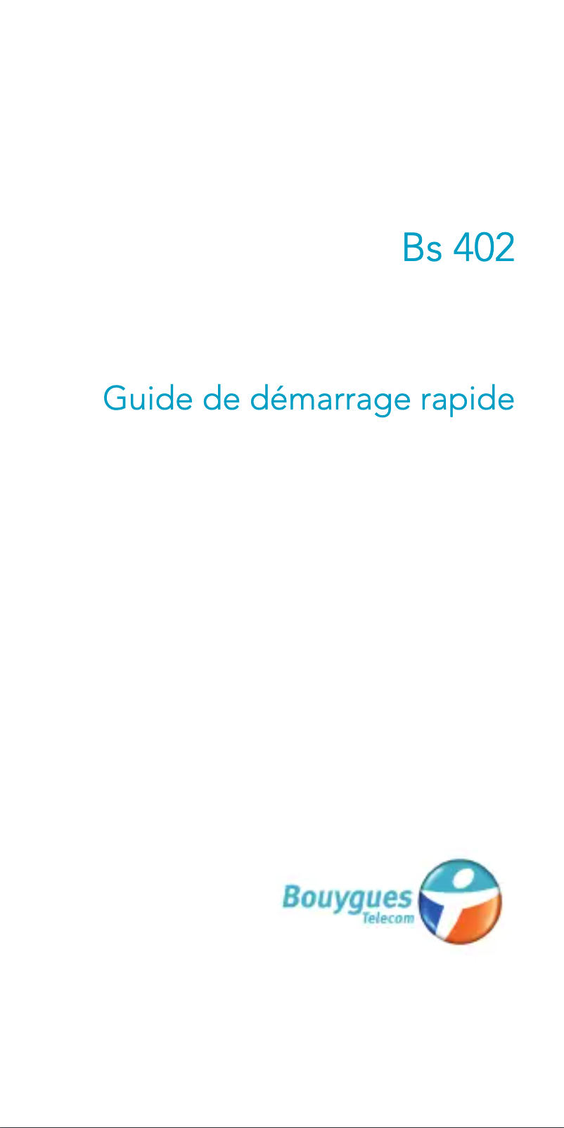 Page n°1 - Manuel utilisateur Bouygues BS-402