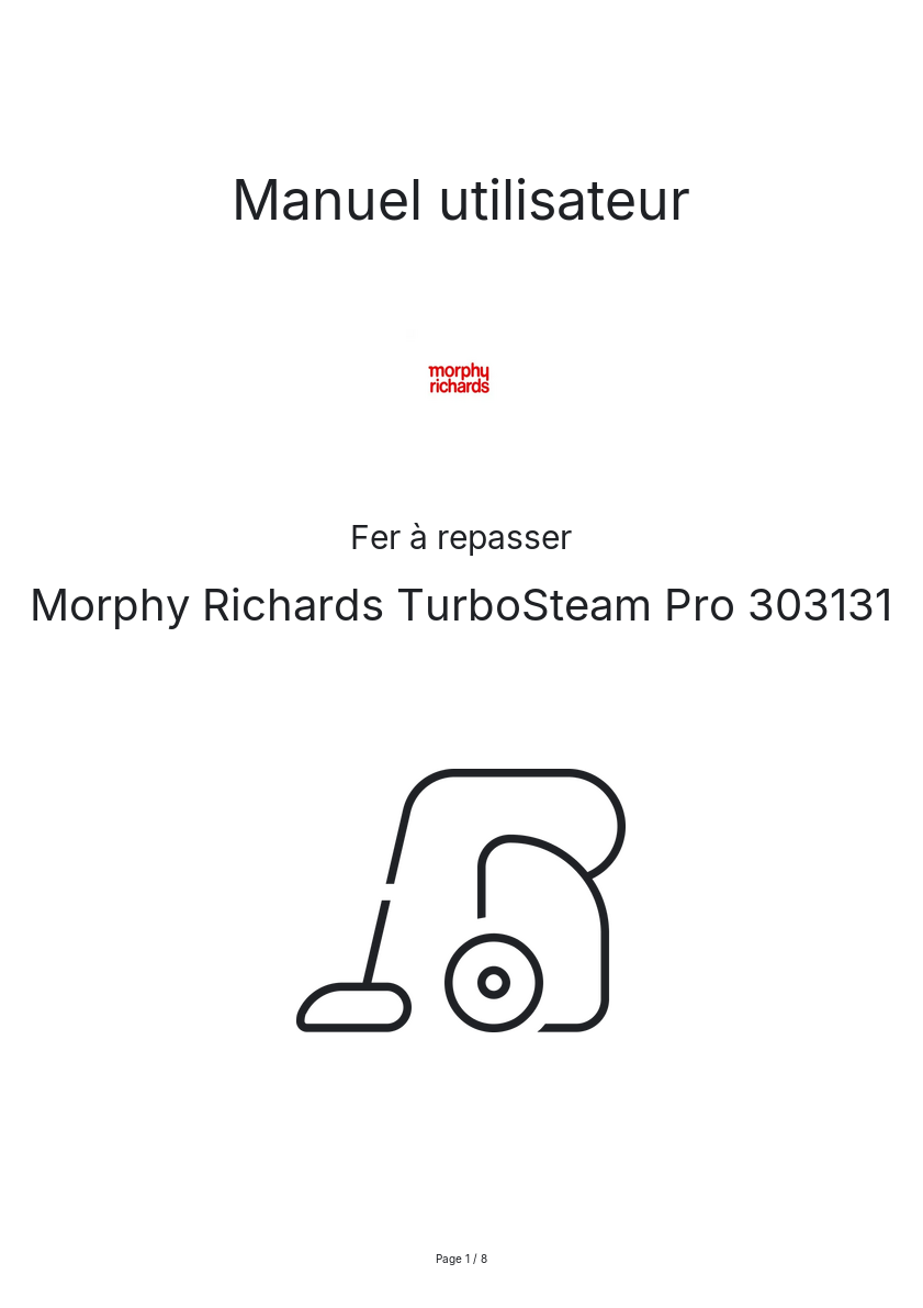 Page n°1 - Manuel utilisateur Morphy Richards TurboSteam Pro 303131