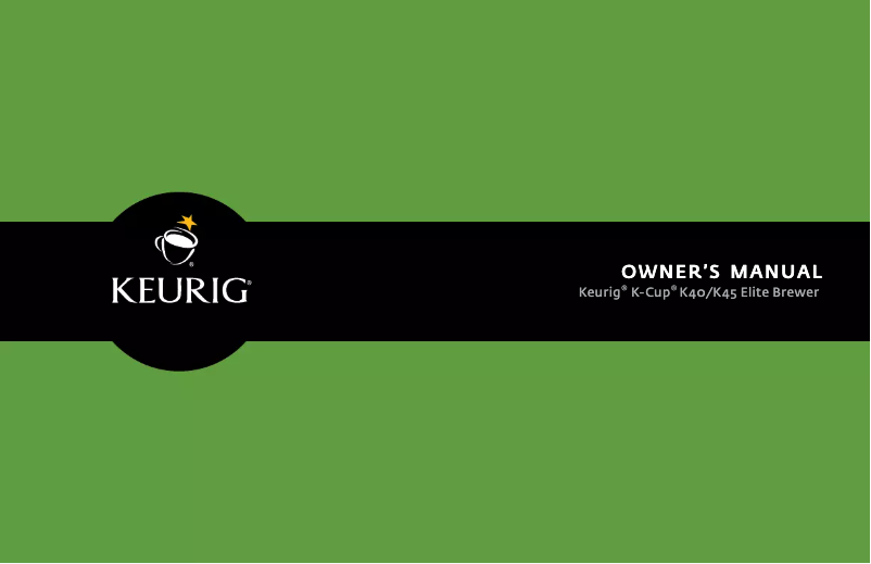 Page n°1 - Manuel utilisateur Keurig K-Cup K40 Elite Brewer