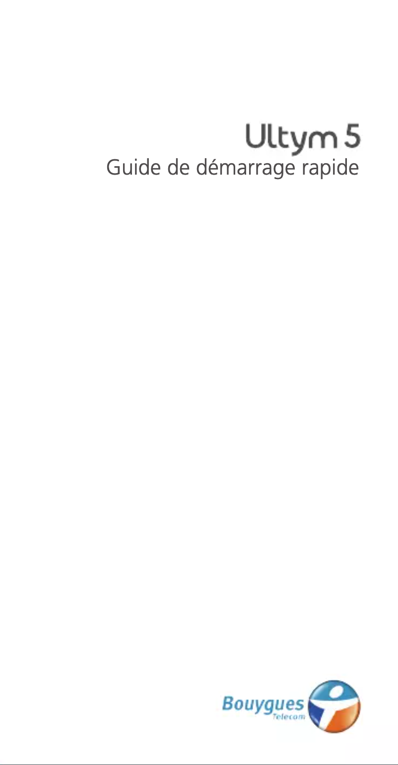 Page n°1 - Manuel utilisateur Bouygues Ultym 5
