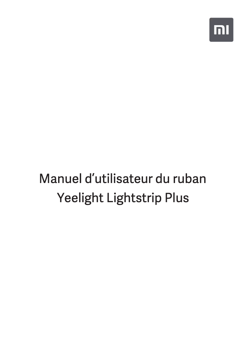 Page n°1 - Manuel utilisateur Xiaomi Yeelight Lightstrip Plus