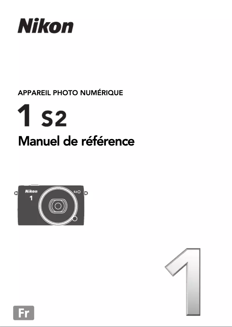 Page 1 de la notice Manuel utilisateur Nikon 1 S2