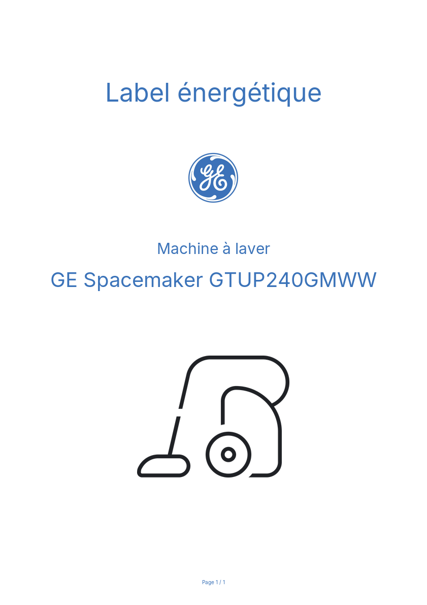 Page n°1 - Label énergétique GE Spacemaker GTUP240GMWW