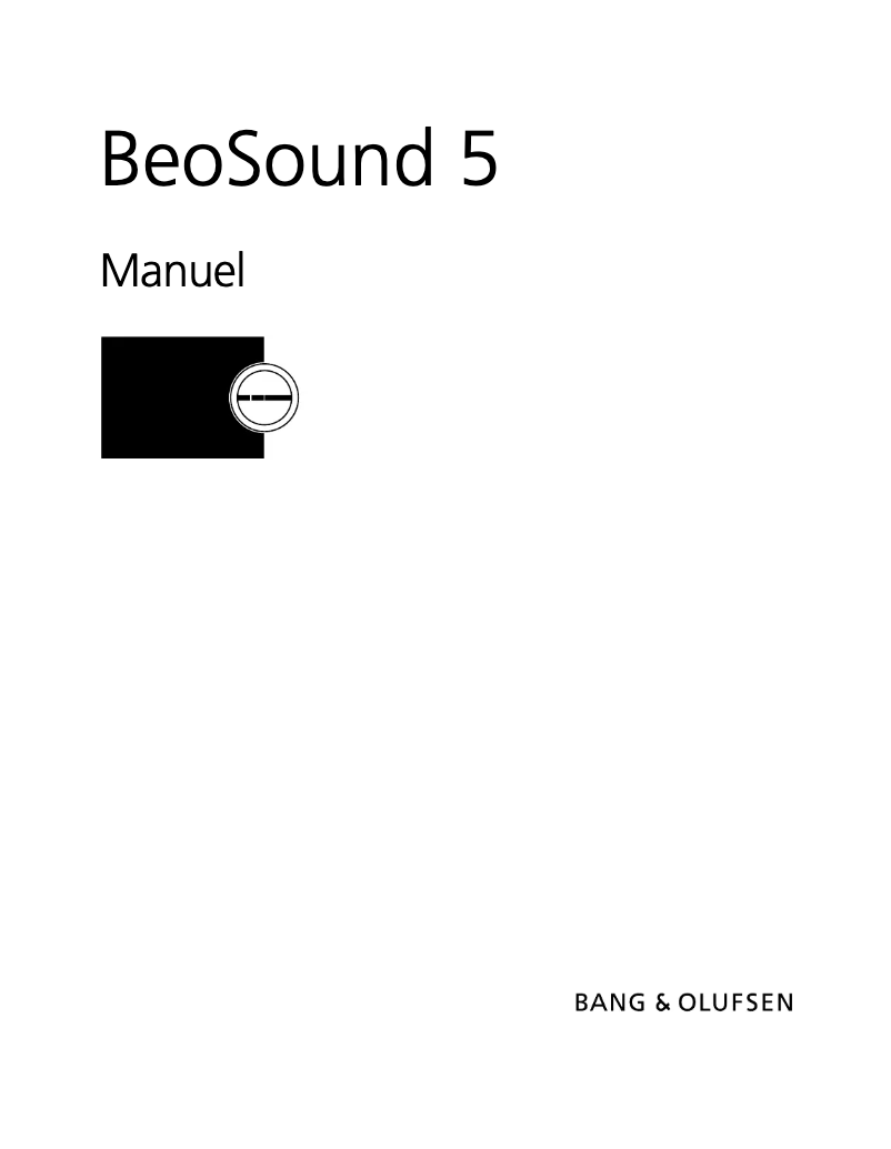 Page 1 de la notice Manuel utilisateur Bang & Olufsen BeoSound 5
