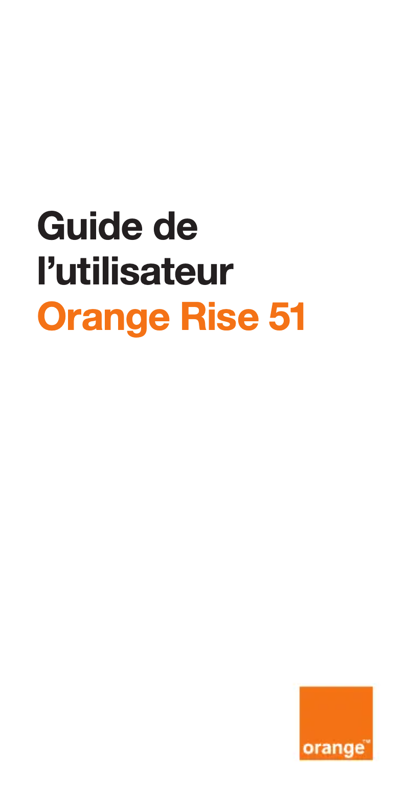Page 1 de la notice Manuel utilisateur Orange Rise 51