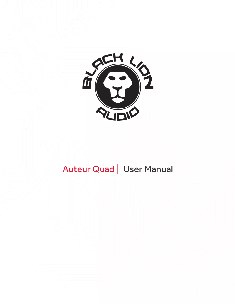 Page n°1 - Manuel utilisateur Black Lion Audio Auteur Quad