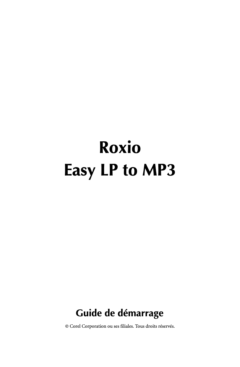 Page n°1 - Manuel utilisateur Corel Roxio easy LP to MP3