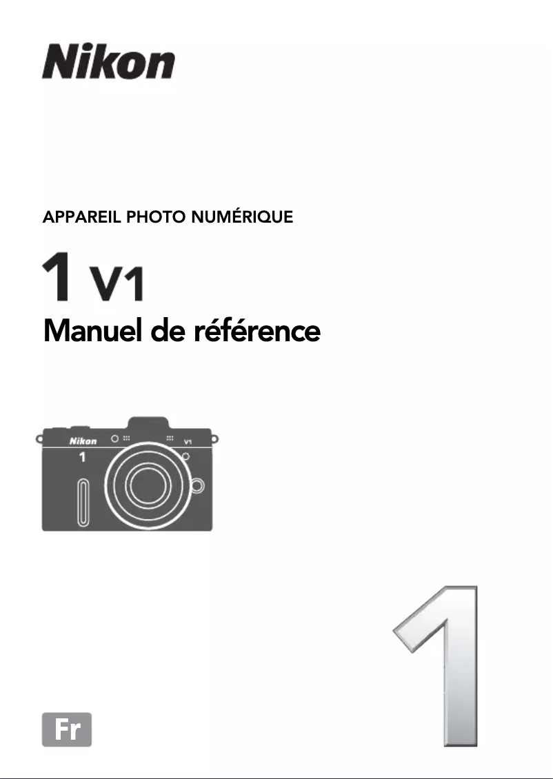 Page 1 de la notice Manuel utilisateur Nikon 1 V1