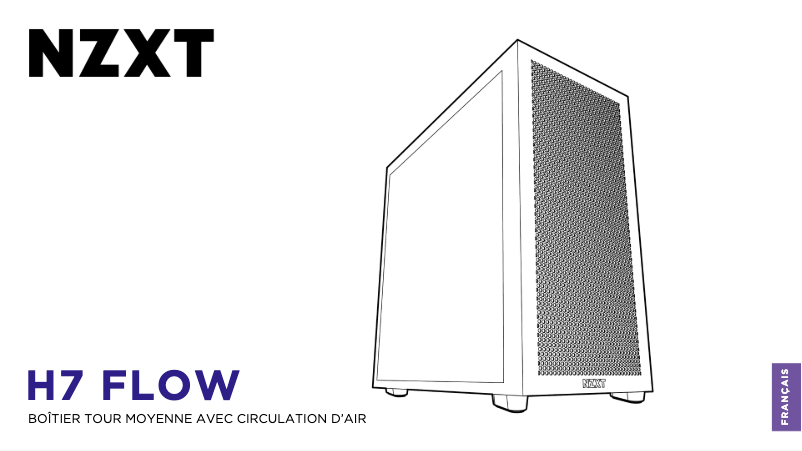Page 1 de la notice Manuel utilisateur NZXT H7 Flow