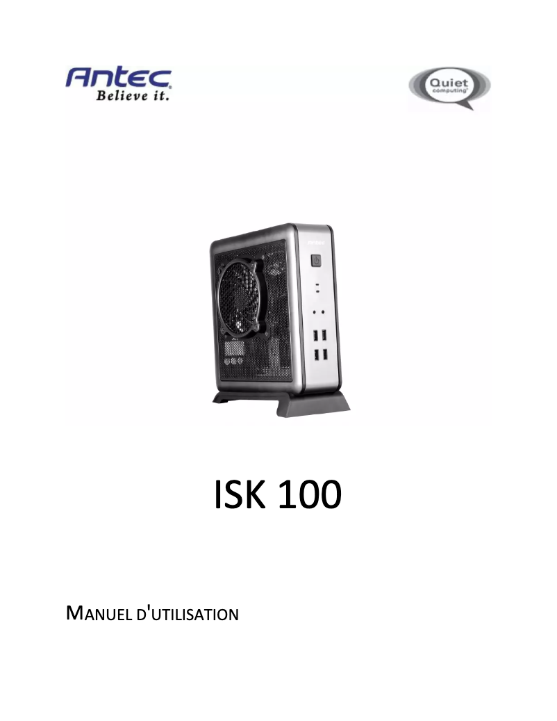 Page 1 de la notice Manuel utilisateur Antec ISK 100