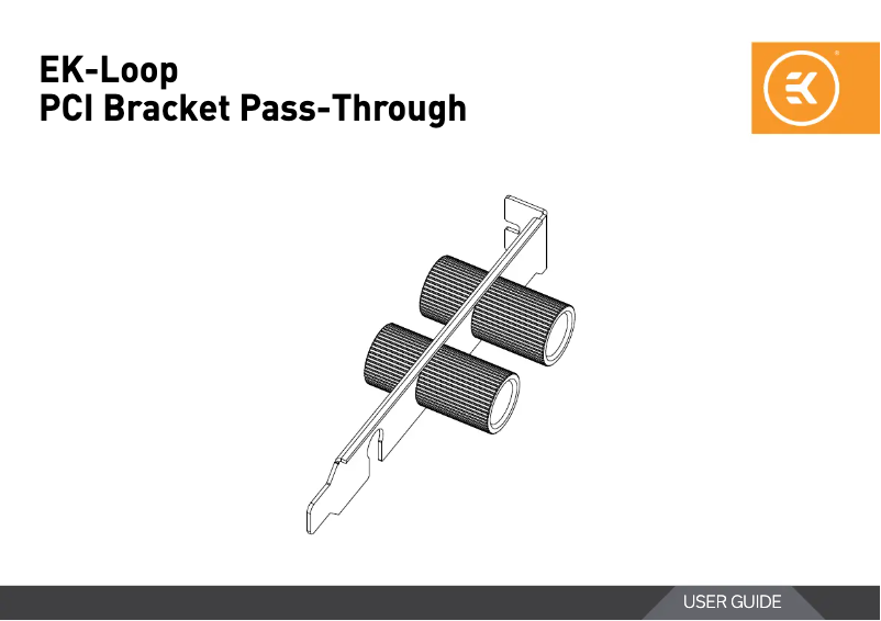 Page 1 de la notice Manuel utilisateur EK Water Blocks EK-Loop PCI Bracket Pass-Through