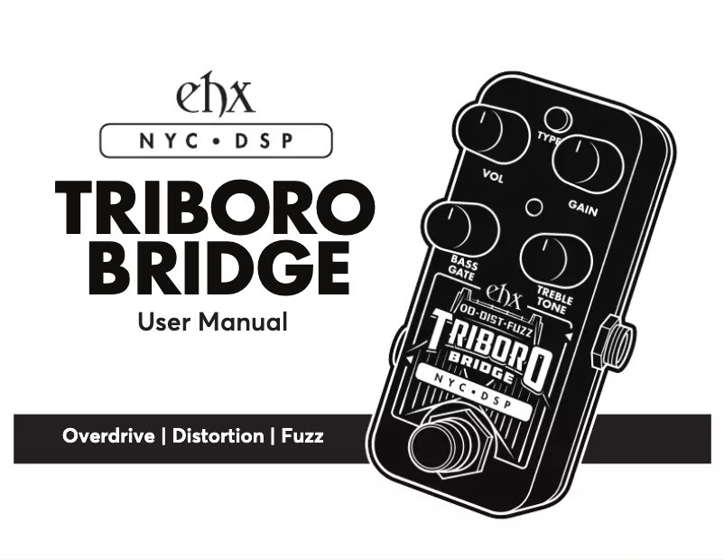 Page 1 de la notice Manuel utilisateur Electro Harmonix Triboro Bridge
