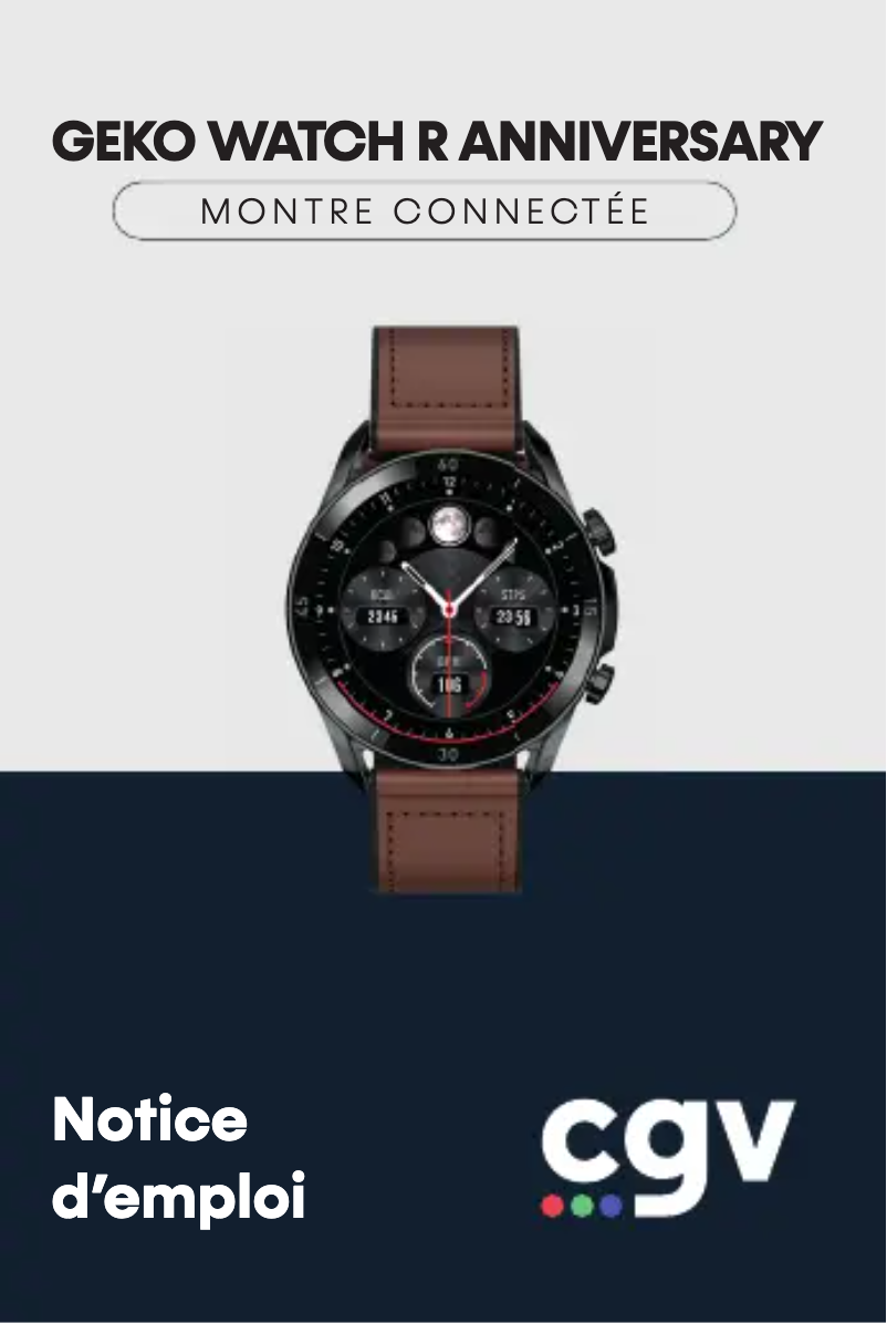 Page 1 de la notice Manuel utilisateur CGV Geko Watch R Anniversary
