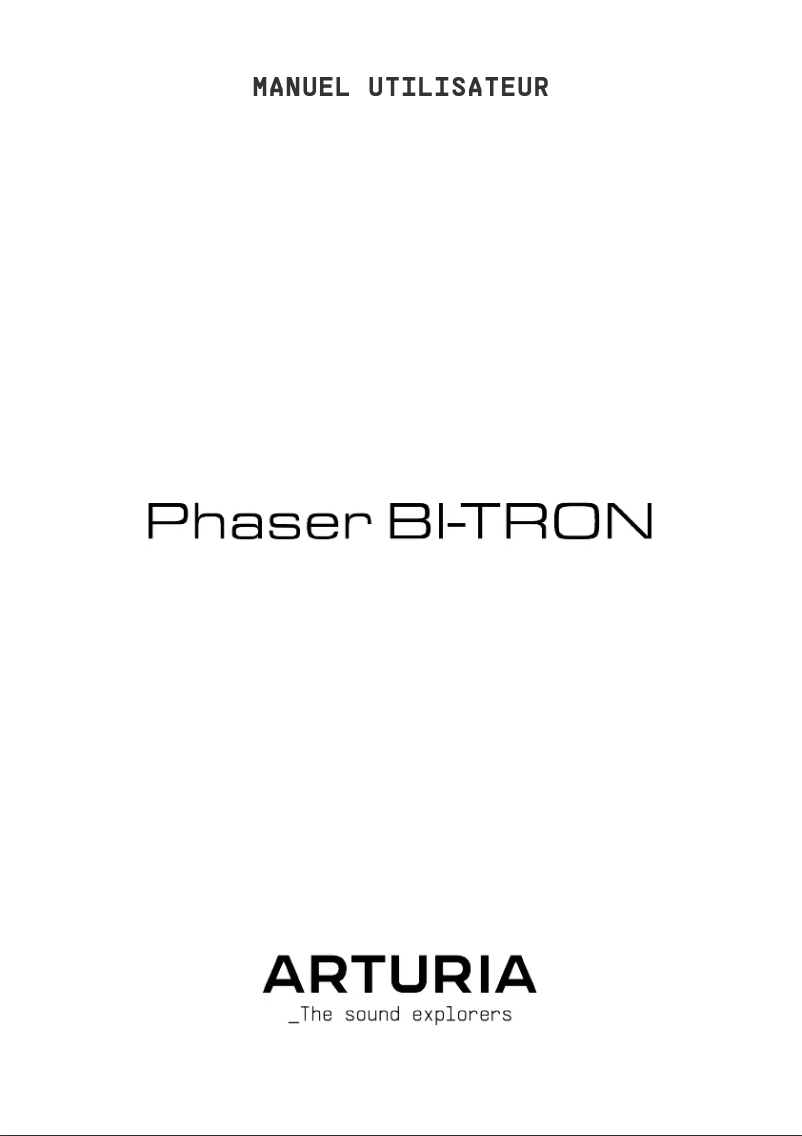 Page n°1 - Manuel utilisateur Arturia Phaser Bi-Tron
