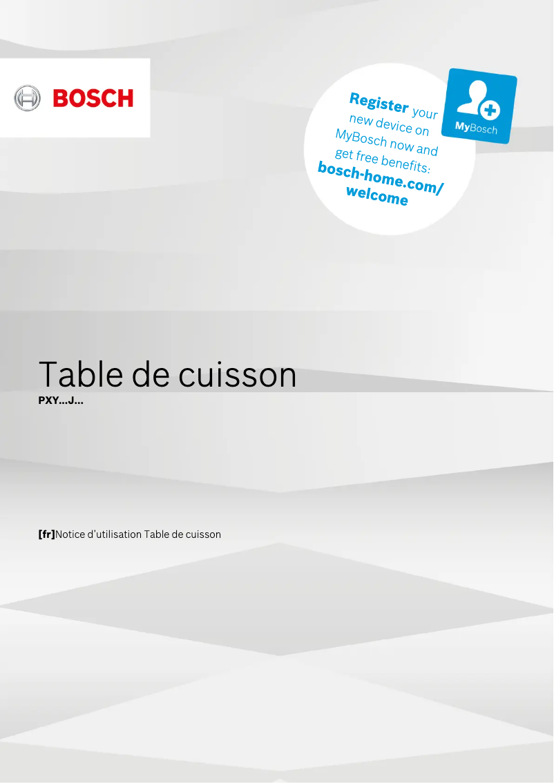 Page n°1 - Manuel utilisateur Bosch PXY601JW1E