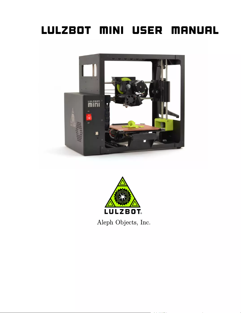 Page n°1 - Manuel utilisateur LulzBot Mini