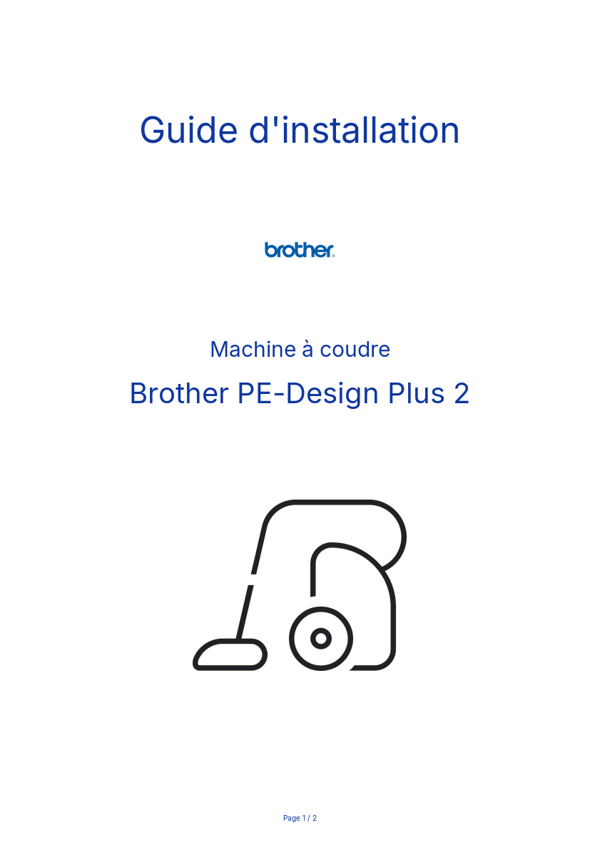 Page n°1 - Guide d'installation Brother PE-Design Plus 2