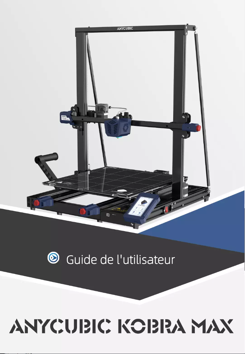 Page n°1 - Manuel utilisateur Anycubic Kobra Max