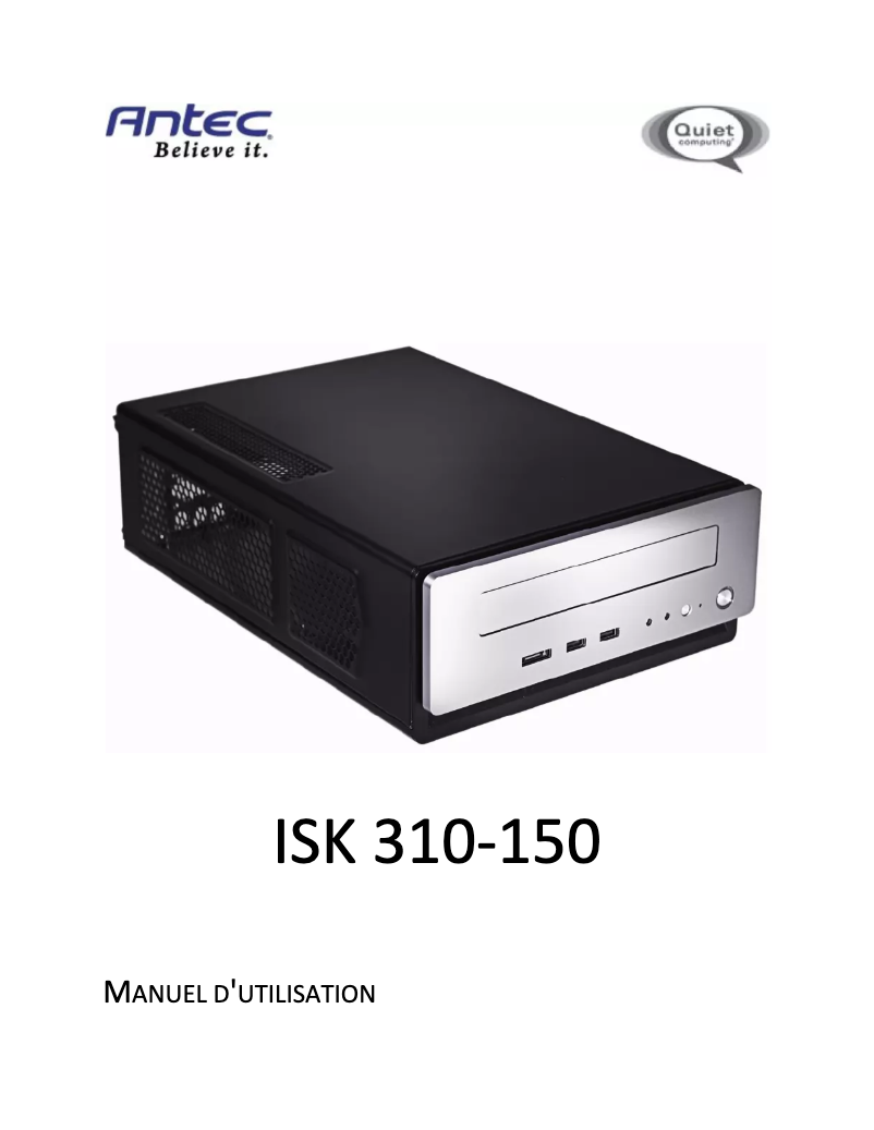 Page 1 de la notice Manuel utilisateur Antec ISK 310-150