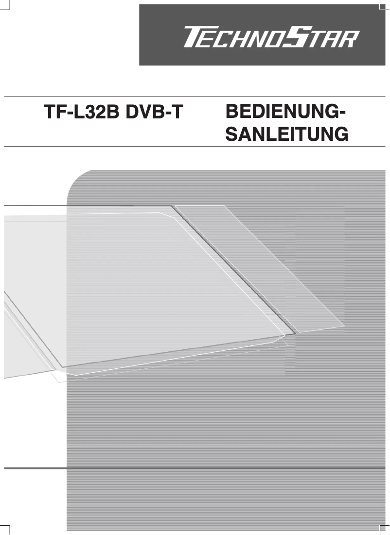 Page n°1 - Manuel utilisateur TechnoStar TF-L32B DVB-T