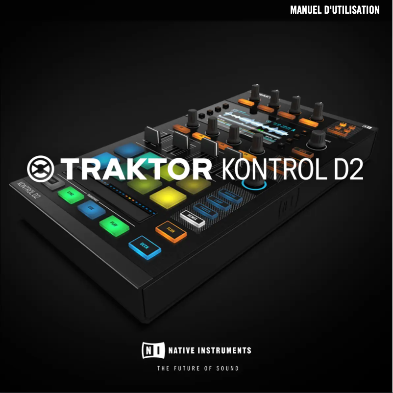 Page 1 de la notice Manuel utilisateur Native Instruments Traktor Kontrol D2
