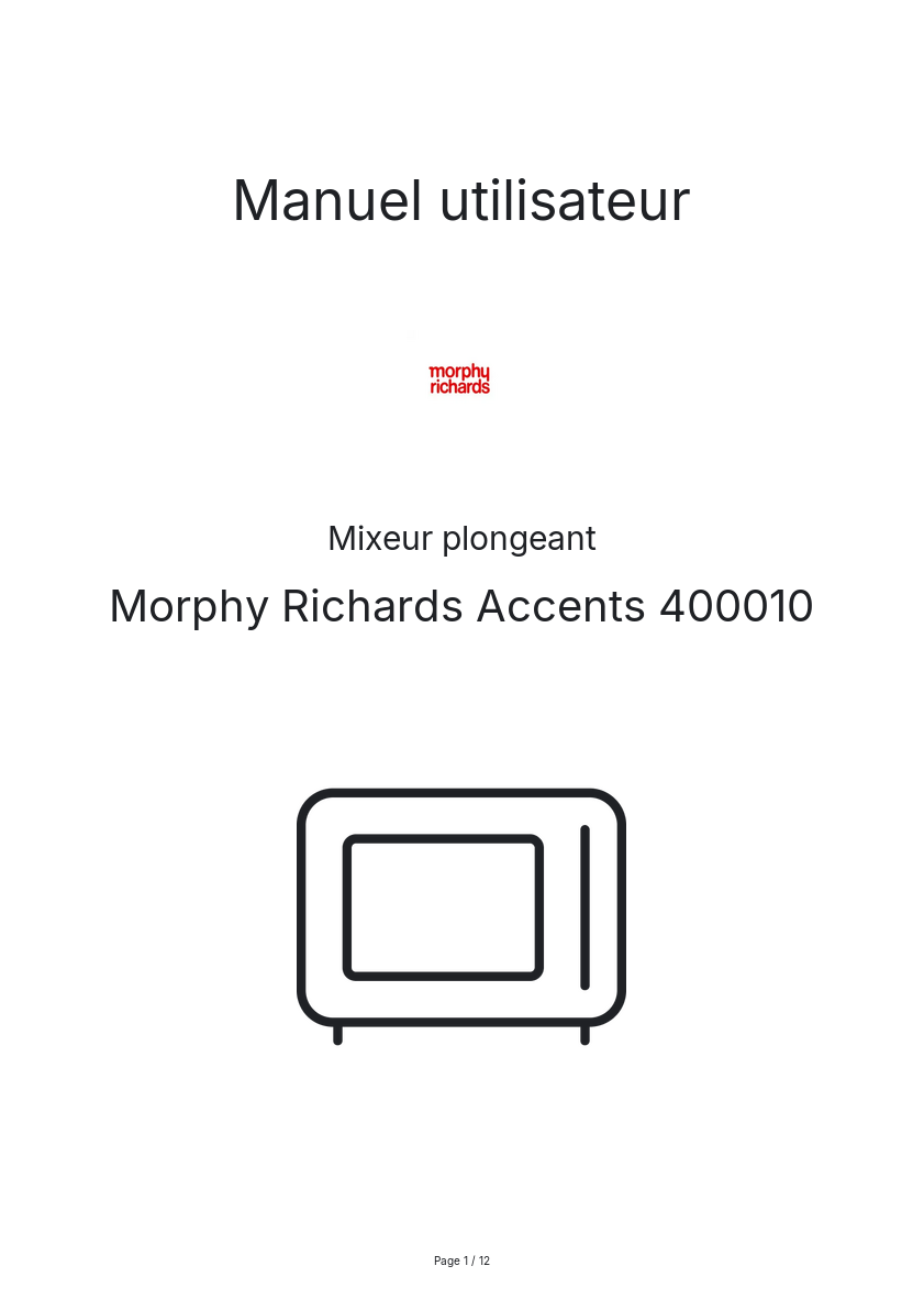 Page n°1 - Manuel utilisateur Morphy Richards Accents 400010
