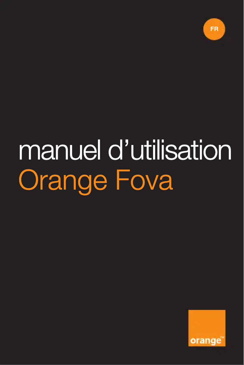 Page 1 de la notice Manuel utilisateur Orange Fova