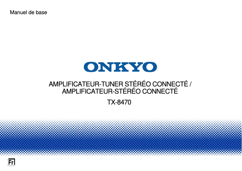 Page n°1 - Manuel utilisateur Onkyo TX-8470