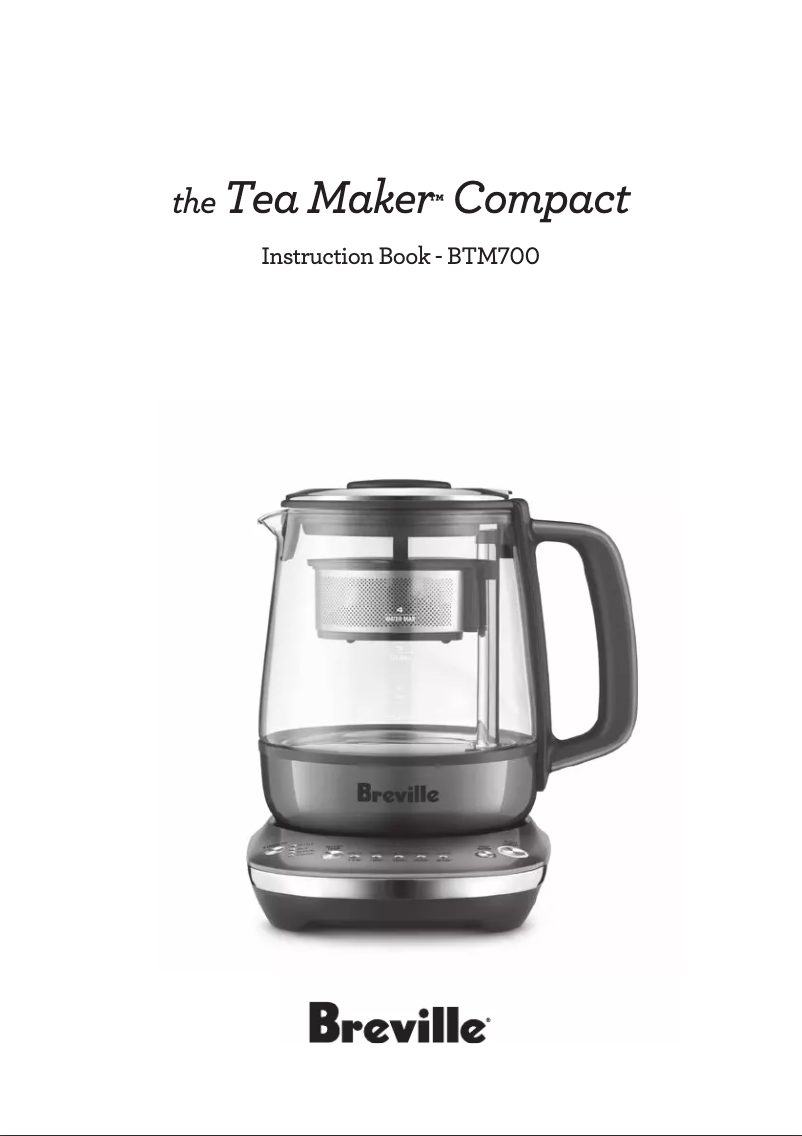 Page n°1 - Manuel utilisateur Breville the Tea Maker Compact BTM700