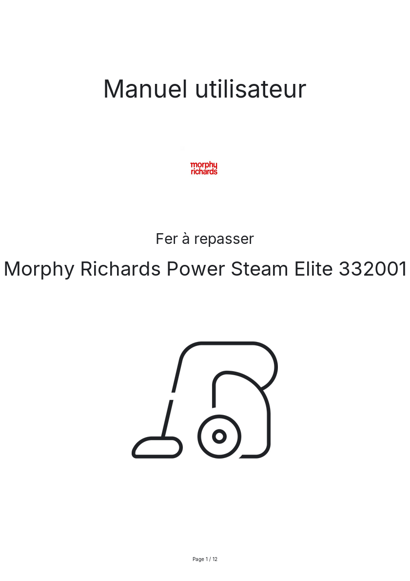 Page n°1 - Manuel utilisateur Morphy Richards Power Steam Elite 332001