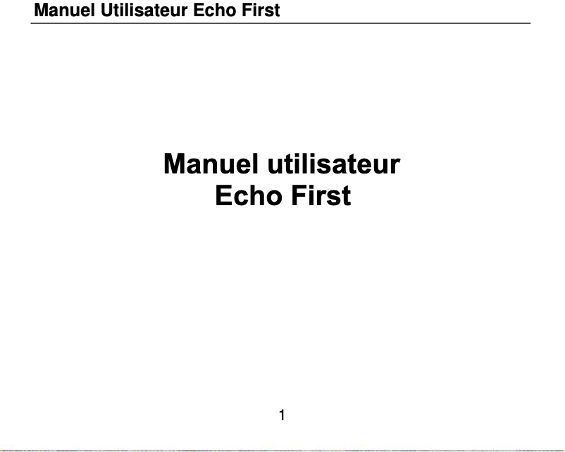 Page 1 de la notice Manuel utilisateur Echo First