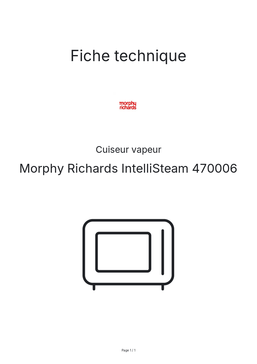 Page n°1 - Fiche technique Morphy Richards IntelliSteam 470006