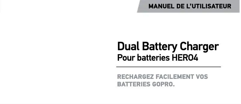Page n°1 - Manuel utilisateur GoPro Dual Battery Charger HERO 4
